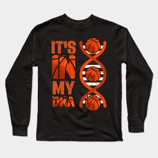 Basketball It's In My DNA Bball Basketball Player Sports Long Sleeve T-Shirt